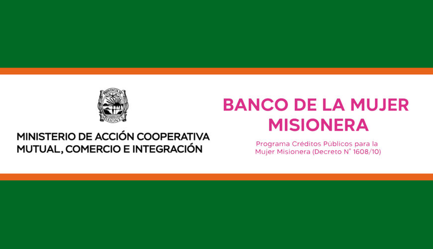 El Banco de la Mujer Misionera abrió una nueva convocatoria a emprendedoras para la solicitud de créditos